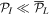 ${{ \mathcal P }}_{I}\ll {\overline{{ \mathcal P }}}_{L}$