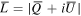 $\overline{L}=| \overline{Q}+i\overline{U}| $