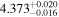 ${4.373}_{-0.016}^{+0.020}$