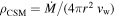 ${\rho }_{{\rm{CSM}}}=\dot{M}/(4\pi {r}^{2}\,{v}_{{\rm{w}}})$