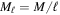 ${M}_{{\ell }}=M/{\ell }$