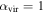 ${\alpha }_{\mathrm{vir}}=1$