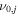 ${\nu }_{0,j}$