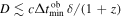 $D\lesssim c{\rm{\Delta }}{t}_{\min }^{\mathrm{ob}}\delta /(1+z)$