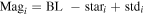 ${\mathrm{Mag}}_{i}=\mathrm{BL}\,-{\mathrm{star}}_{i}+{\mathrm{std}}_{i}$