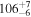 ${106}_{-6}^{+7}$