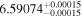 ${6.59074}_{-0.00015}^{+0.00015}$