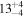 ${13}_{-4}^{+4}$