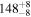 ${148}_{-8}^{+8}$