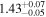 ${1.43}_{-0.05}^{+0.07}$