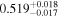 ${0.519}_{-0.017}^{+0.018}$