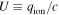 $U\equiv {q}_{\mathrm{ion}}/c$