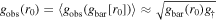${g}_{\mathrm{obs}}({r}_{0})=\langle {g}_{\mathrm{obs}}({g}_{\mathrm{bar}}[{r}_{0}])\rangle \approx \sqrt{{g}_{\mathrm{bar}}({r}_{0}){g}_{\dagger }}$