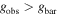 ${g}_{\mathrm{obs}}\gt {g}_{\mathrm{bar}}$
