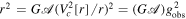 ${r}^{2}\,=G{\mathscr{A}}{({V}_{c}^{2}[r]/r)}^{2}=(G{\mathscr{A}}){g}_{\mathrm{obs}}^{2}$