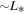 $\sim {L}_{* }$