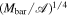 ${({M}_{\mathrm{bar}}/{\mathscr{A}})}^{1/4}$