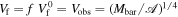 ${V}_{{\rm{f}}}=f\,{V}_{{\rm{f}}}^{0}={V}_{\mathrm{obs}}={({M}_{\mathrm{bar}}/{\mathscr{A}})}^{1/4}$