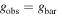 ${g}_{\mathrm{obs}}={g}_{\mathrm{bar}}$