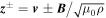 ${{\boldsymbol{z}}}^{\pm }={\boldsymbol{v}}\pm {\boldsymbol{B}}/\sqrt{{\mu }_{0}\rho }$