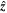 $\hat{{\boldsymbol{z}}}$