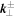 ${{\boldsymbol{k}}}_{\perp }^{\pm }$