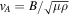 ${v}_{A}=B/\sqrt{\mu \rho }$