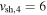 ${v}_{\mathrm{sh},4}=6$