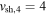 ${v}_{\mathrm{sh},4}=4$