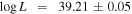 $\mathrm{log}L\,=\,39.21\pm 0.05$
