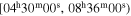 $[{04}^{{\rm{h}}}{30}^{{\rm{m}}}{00}^{{\rm{s}}},{08}^{{\rm{h}}}{36}^{{\rm{m}}}{00}^{{\rm{s}}})$