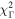 ${\chi }_{{\rm{\Gamma }}}^{2}$