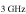 ${}_{3\mathrm{GHz}}$