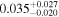 ${0.035}_{-0.020}^{+0.027}$