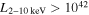 ${L}_{2\mbox{--}10\mathrm{keV}}\gt {10}^{42}$