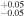 ${}_{-0.05}^{+0.05}$