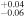 ${}_{-0.06}^{+0.04}$