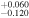 ${}_{-0.120}^{+0.060}$