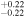 ${}_{-0.22}^{+0.22}$