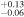 ${}_{-0.06}^{+0.13}$