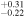 ${}_{-0.22}^{+0.31}$
