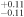 ${}_{-0.11}^{+0.11}$