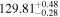 ${129.81}_{-0.28}^{+0.48}$