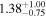 ${1.38}_{-0.75}^{+1.00}$