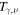 ${T}_{\gamma ,\nu }$