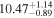 ${10.47}_{-0.89}^{+1.14}$
