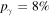 ${p}_{\gamma }=8 \% $