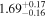 ${1.69}_{-0.16}^{+0.17}$