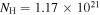 ${N}_{{\rm{H}}}=1.17\times {10}^{21}$