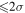 $\leqslant 2\sigma $